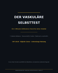 Cover des Vaskulären Selbsttests – 3-Minuten-Reflexions-Check für Gefäßgesundheit und Vitalität. 7 Lifestyle-Indikatoren, wissenschaftlich fundiert, medizinisch unverbindlich.